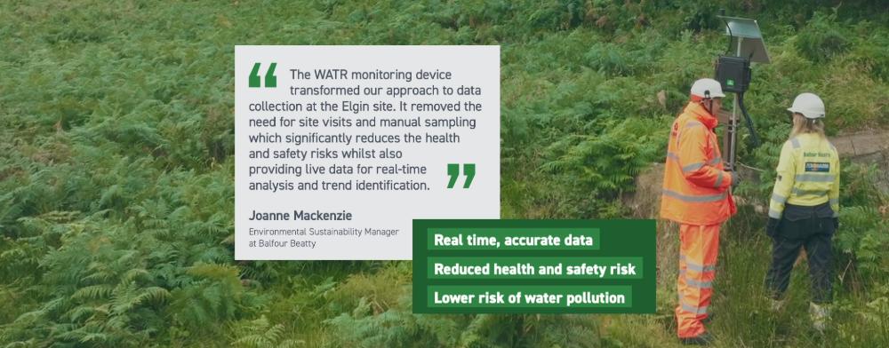 The WATR monitoring device transformed our approach to data collection at the Elgin site, says Joanne Mackenzie of Balfour Beatty. Key benefits listed: real-time data, reduced health and safety risk, and lower risk of water pollution.
